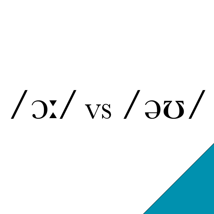/ɔː/ vs /əʊ/ - The Sound of English