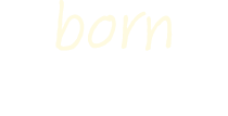 born