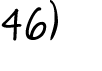 46)