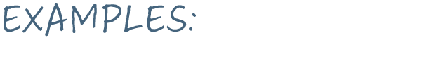 EXAMPLES: 