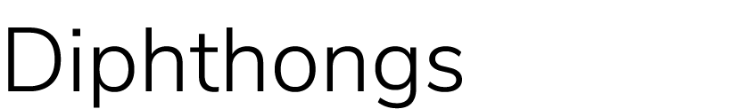 Diphthongs