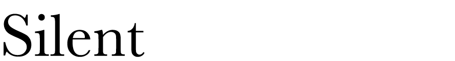  Silent