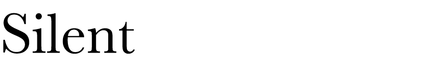 Silent