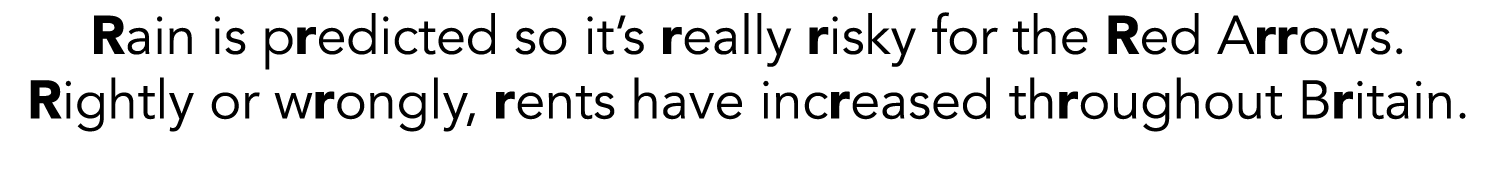 Rain is predicted so it s really risky for the Red Arrows  Rightly or wrongly, rents have increased throughout Britain 