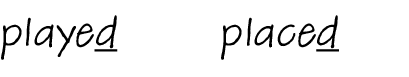 played     placed