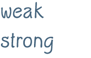 weak strong